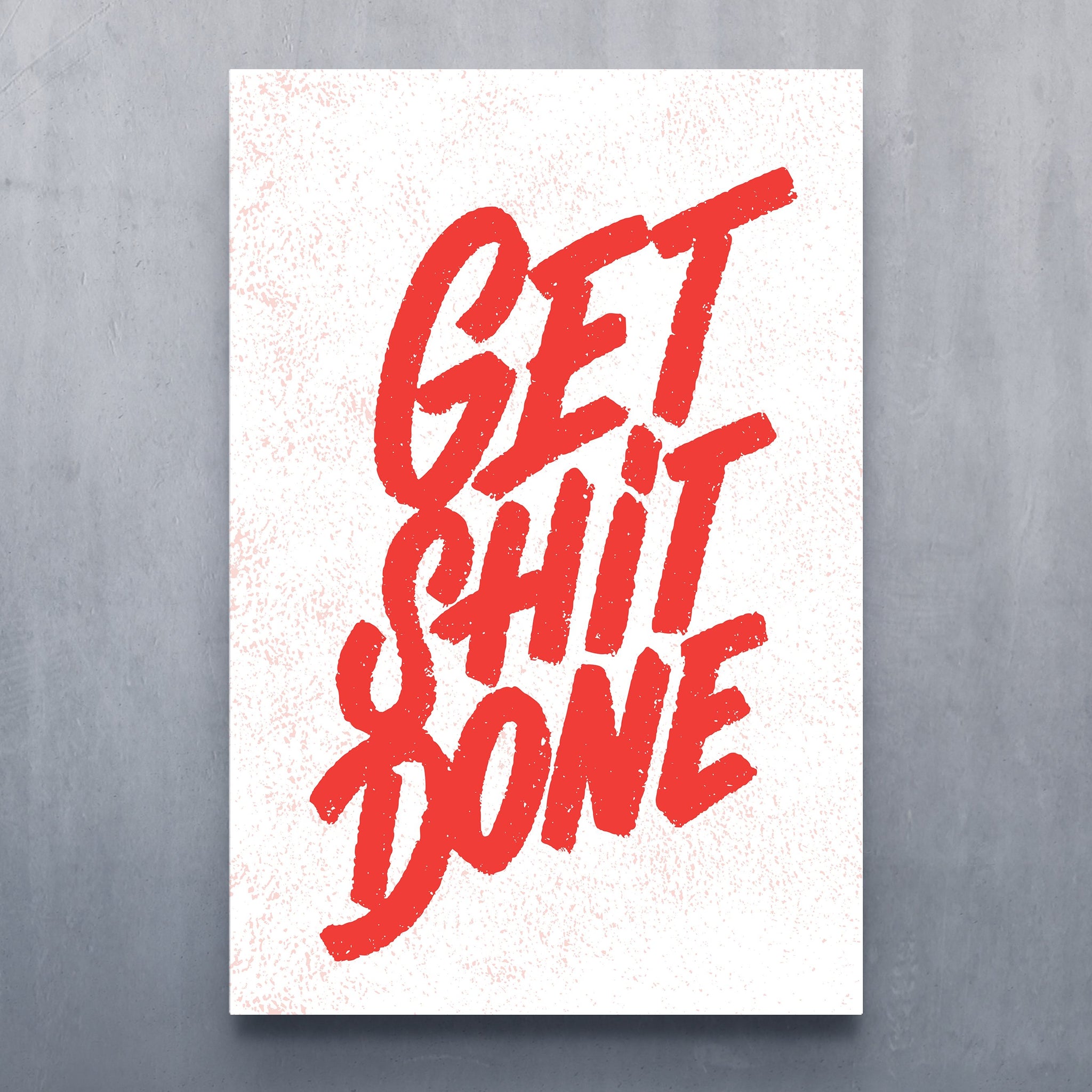 Get Sh*t Done