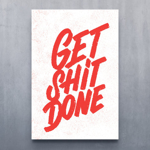 Get Sh*t Done