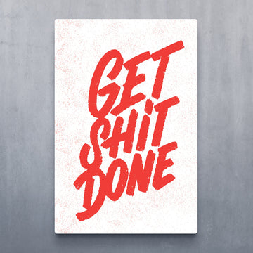 Get Sh*t Done