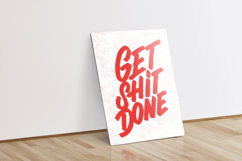 Get Sh*t Done